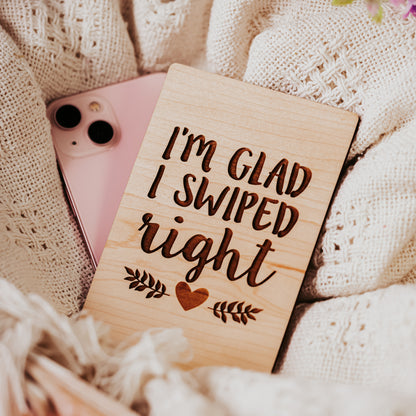 "I'm Glad I Swiped Right" Love Card - Unique Romantic Greeting Card