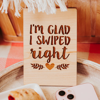 "I'm Glad I Swiped Right" Love Card - Unique Romantic Greeting Card