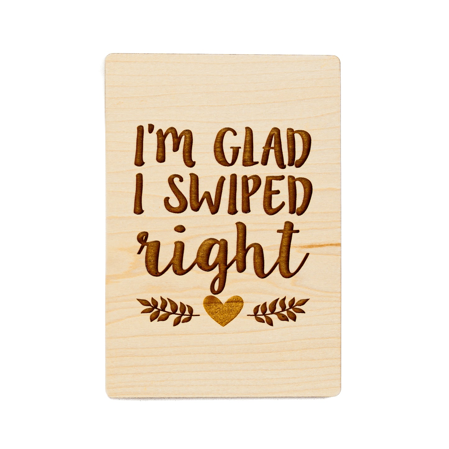 "I'm Glad I Swiped Right" Love Card - Unique Romantic Greeting Card